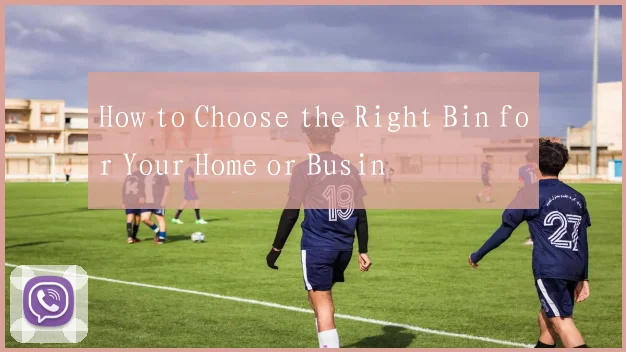 How to Choose the Right Bin for Your Home or Busin